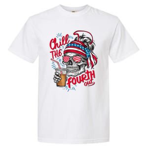 Chill The Fourth Out Patriotic Skull 4th Of July Garment-Dyed Heavyweight T-Shirt