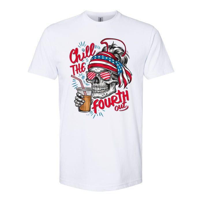 Chill The Fourth Out Patriotic Skull 4th Of July Softstyle CVC T-Shirt