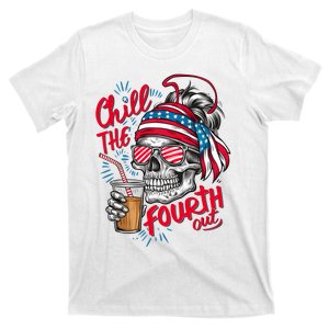 Chill The Fourth Out Patriotic Skull 4th Of July T-Shirt