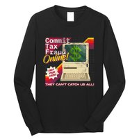 Commit Tax Fraud Online! Distressed Retro Video Game Box Art Long Sleeve Shirt