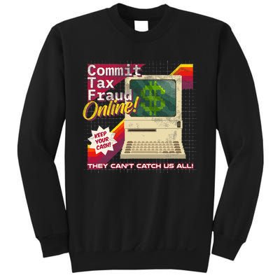 Commit Tax Fraud Online! Distressed Retro Video Game Box Art Sweatshirt