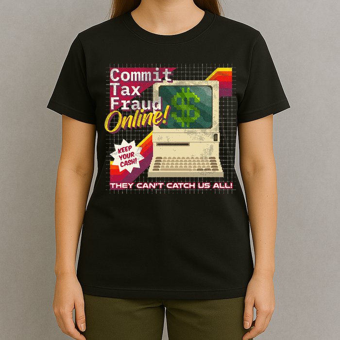 Commit Tax Fraud Online! Distressed Retro Video Game Box Art T-Shirt