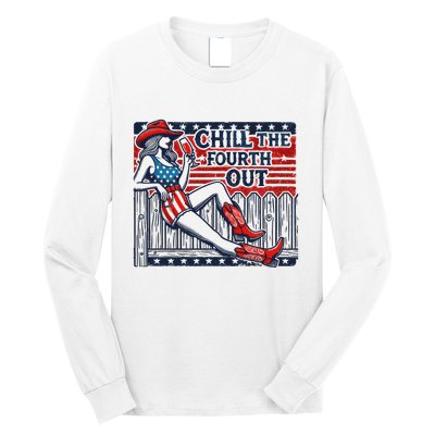 Chill The Fourth Out Funny 4th Of July Long Sleeve Shirt