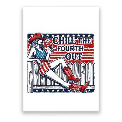 Chill The Fourth Out Funny 4th Of July Poster