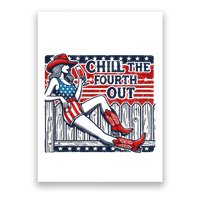 Chill The Fourth Out Funny 4th Of July Poster