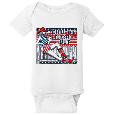 Chill The Fourth Out Funny 4th Of July Baby Bodysuit