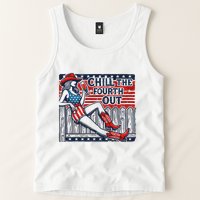 Chill The Fourth Out Funny 4th Of July Tank Top