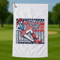 Chill The Fourth Out Funny 4th Of July Golf Towel