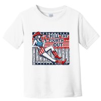 Chill The Fourth Out Funny 4th Of July Toddler T-Shirt