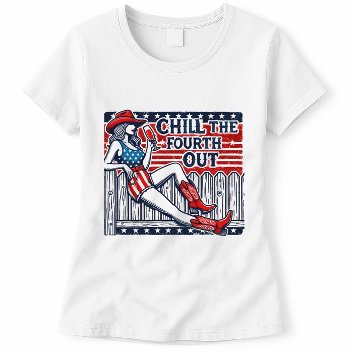 Chill The Fourth Out Funny 4th Of July Womens T-Shirt