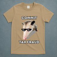 Commit Tax Fraud T-Shirt