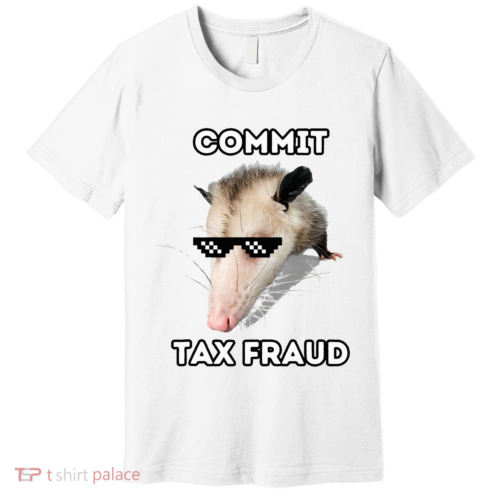 Commit Tax Fraud Premium T-Shirt