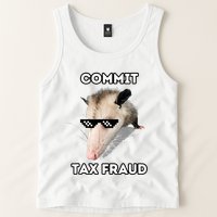 Commit Tax Fraud Tank Top