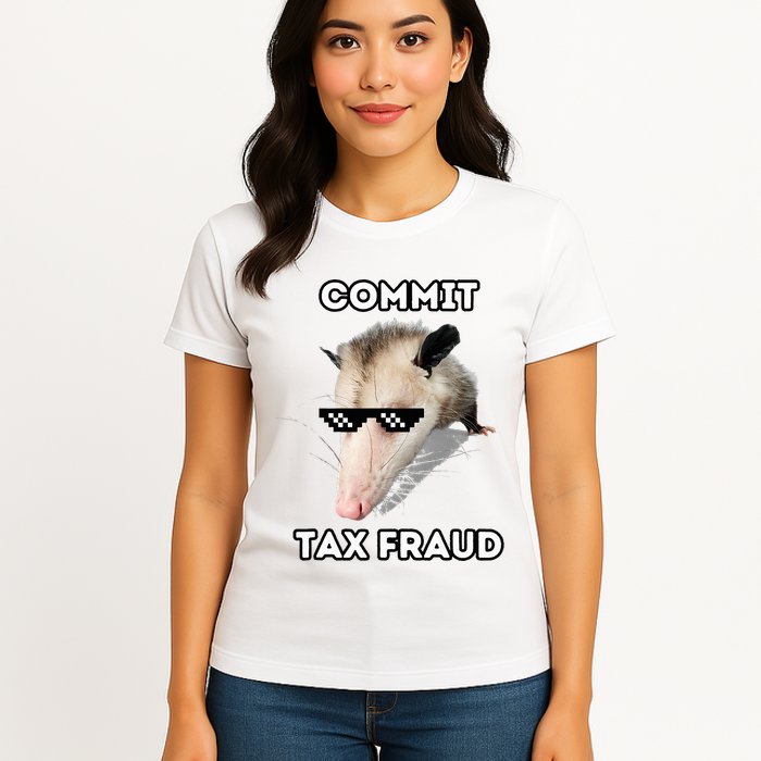 Commit Tax Fraud Womens T-Shirt