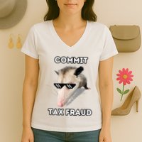 Commit Tax Fraud Women's V-Neck T-Shirt