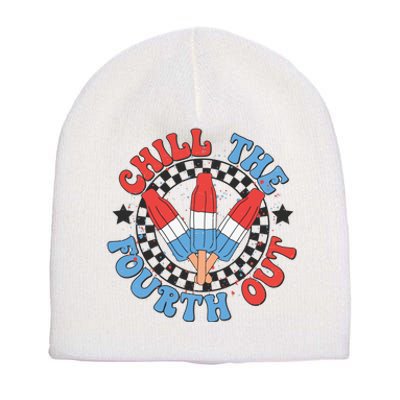 Chill The Fourth Out 4th Of July Independence Day Short Acrylic Beanie