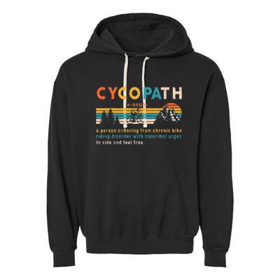 Cycopath Tee Funny Mountain Bike Lover MTB Biker Biking Garment-Dyed Fleece Hoodie