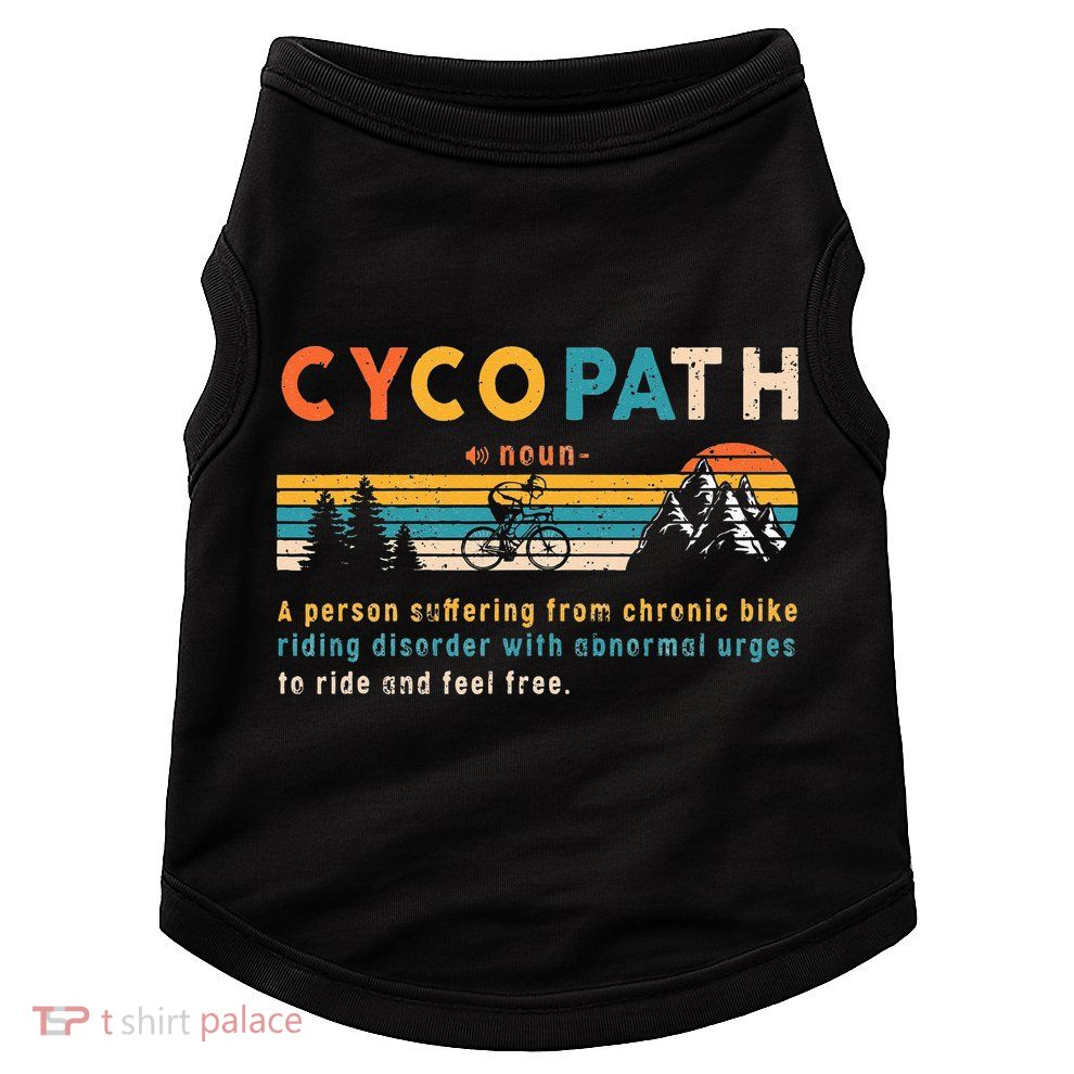 Cycopath Tee Funny Mountain Bike Lover MTB Biker Biking Doggie Tank
