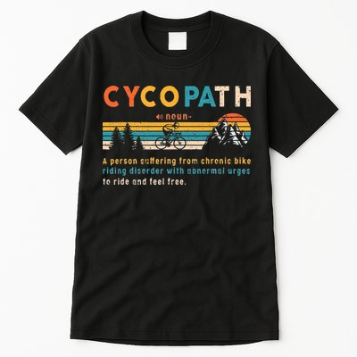 Cycopath Tee Funny Mountain Bike Lover MTB Biker Biking Tall T-Shirt