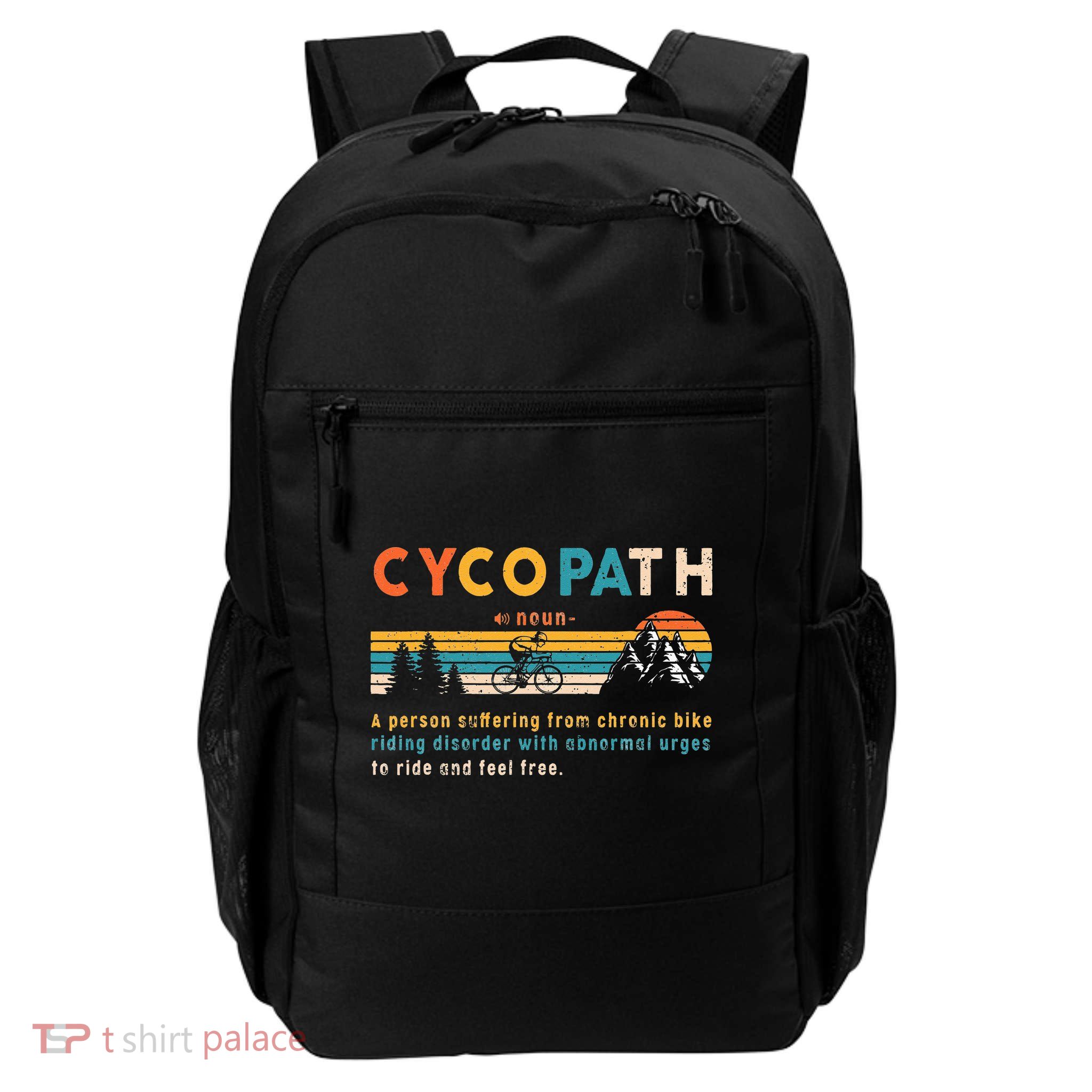 Cycopath Tee Funny Mountain Bike Lover MTB Biker Biking Backpack