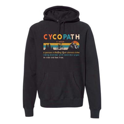 Cycopath Tee Funny Mountain Bike Lover MTB Biker Biking Premium Hoodie