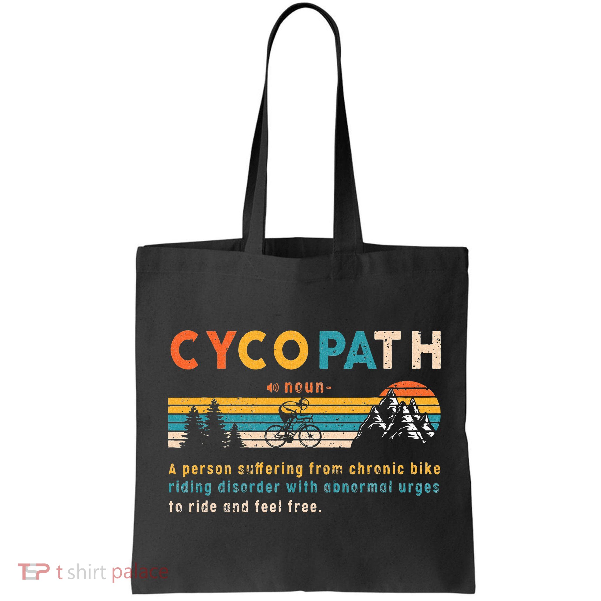 Cycopath Tee Funny Mountain Bike Lover MTB Biker Biking Bag