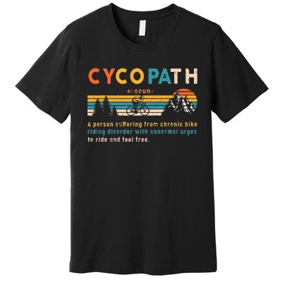 Cycopath Tee Funny Mountain Bike Lover MTB Biker Biking Premium T-Shirt