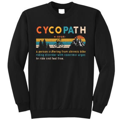 Cycopath Tee Funny Mountain Bike Lover MTB Biker Biking Tall Sweatshirt