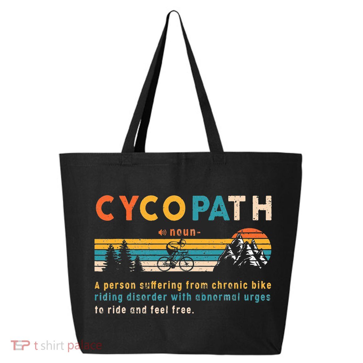 Cycopath Tee Funny Mountain Bike Lover MTB Biker Biking 25L Jumbo Tote