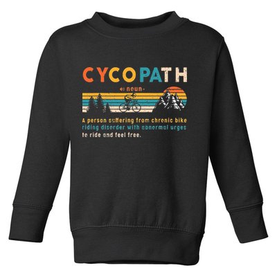 Cycopath Tee Funny Mountain Bike Lover MTB Biker Biking Toddler Sweatshirt