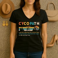 Cycopath Tee Funny Mountain Bike Lover MTB Biker Biking Women's V-Neck T-Shirt