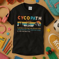 Cycopath Tee Funny Mountain Bike Lover MTB Biker Biking Kids T-Shirt