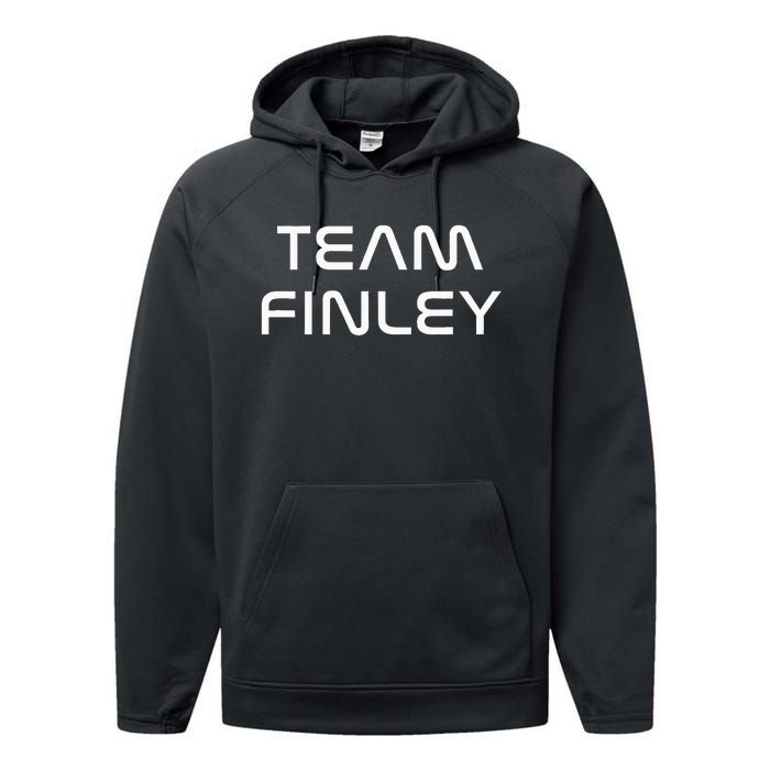 Cool Team Finley First Name Show Support Be On Team Finley Performance Fleece Hoodie