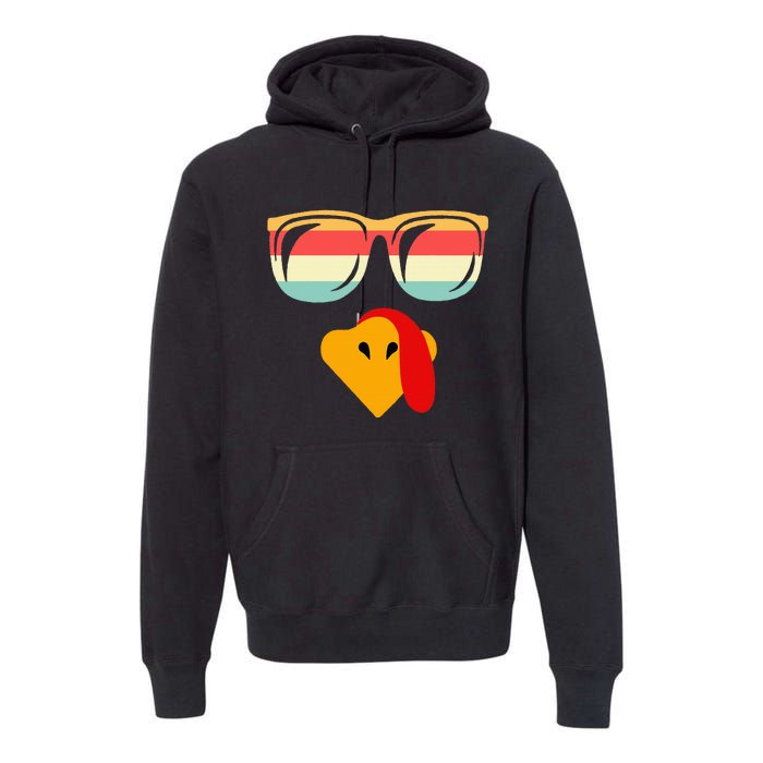 Cool Turkey Face With Sunglasses Thanksgiving Premium Hoodie