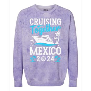 Cruising Together Family Matching Cruise Trip Mexico 2024 Colorblast Crewneck Sweatshirt