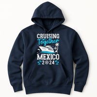 Cruising Together Family Matching Cruise Trip Mexico 2024 Hoodie