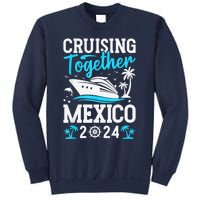 Cruising Together Family Matching Cruise Trip Mexico 2024 Sweatshirt