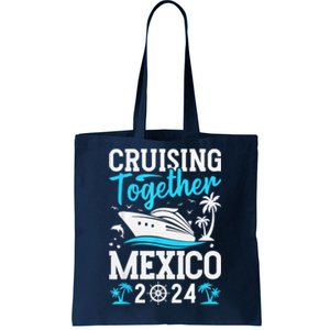 Cruising Together Family Matching Cruise Trip Mexico 2024 Tote Bag