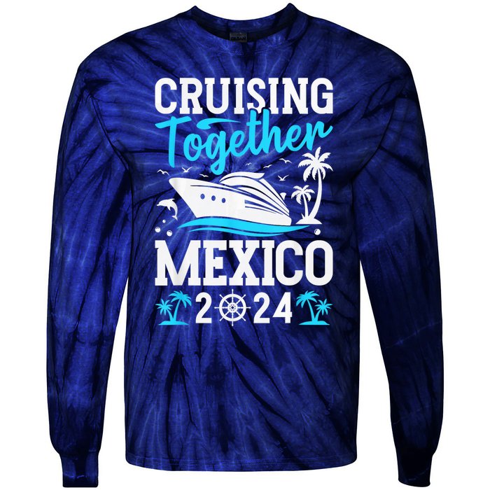 Cruising Together Family Matching Cruise Trip Mexico 2024 Tie-Dye Long Sleeve Shirt