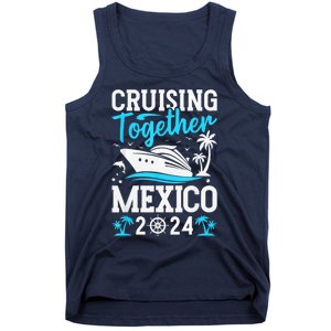 Cruising Together Family Matching Cruise Trip Mexico 2024 Tank Top