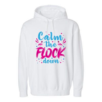 Calm The Flock Down Flamingo T Garment-Dyed Fleece Hoodie