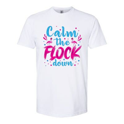 Calm The Flock Down Flamingo T Softstyle CVC T-Shirt