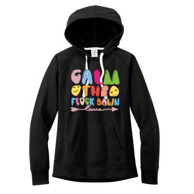 Calm The Flock Down Women's Fleece Hoodie