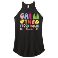 Calm The Flock Down Women's Perfect Tri Rocker Tank