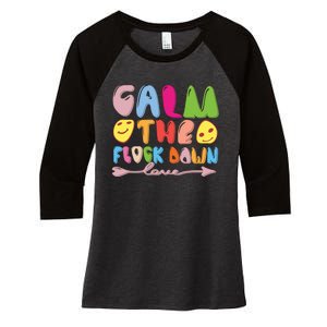 Calm The Flock Down Women's Tri-Blend 3/4-Sleeve Raglan Shirt