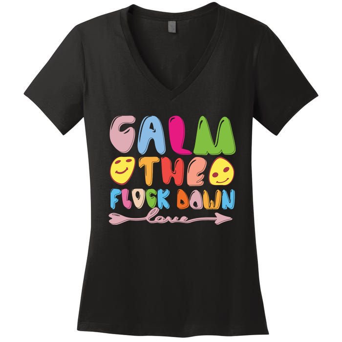 Calm The Flock Down Women's V-Neck T-Shirt