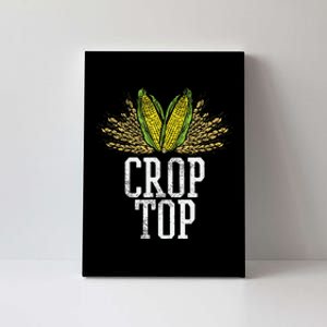 Crop Top Farm Pun Corn Farming Agriculture Funny Farmer Canvas