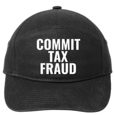 Commit Tax Fraud 7-Panel Snapback Hat