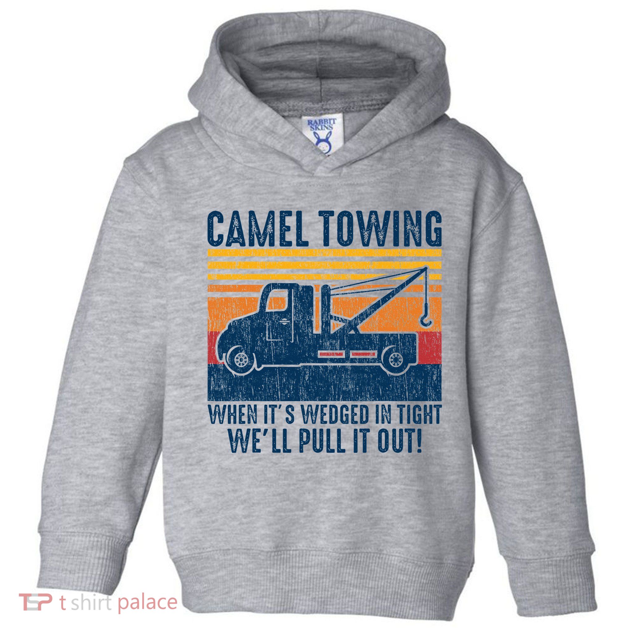 Camel Towing Funny Tow Truck Toddler Hoodie