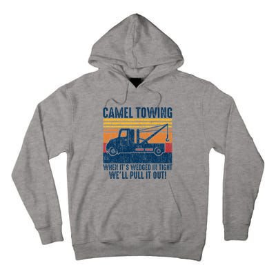 Camel Towing Funny Tow Truck Tall Hoodie